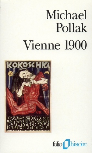 Michael Pollak - VIENNE 1900. - Une identité blessée.