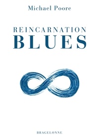 Michael Poore - Reincarnation Blues.