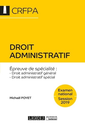 Droit administratif CRFPA. Examen national  Edition 2019