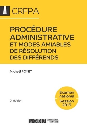 Procédure administrative et modes amiables de résolution des différends. Examen national, session 2019 2e édition