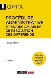 Michaël Poyet - Procédure administrative et modes amiables de résolution des différends.