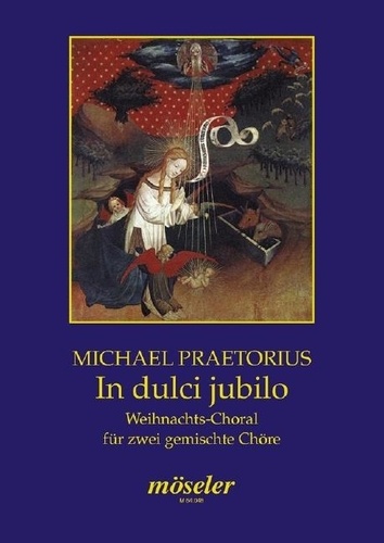Michael Praetorius - In dulci jubilo - Christmas choral. mixed choir (SATB+SATB). Partition de chœur..