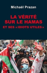 Télécharger gratuitement le livre pdf La vérité sur le Hamas et ses
