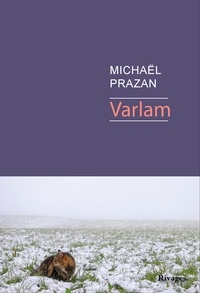 Michaël Prazan - Varlam.