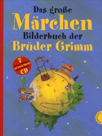 Michael Prelle - Das grosse Märchen-Bilderbuch der Brüder Grimm, mit Audio-CD..