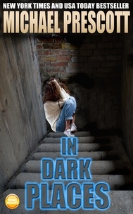  Michael Prescott - In Dark Places.