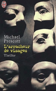 Michael Prescott - L'Arracheur De Visages.