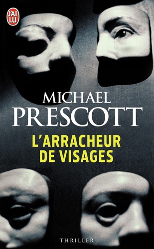 Michael Prescott - L'arracheur de visages.