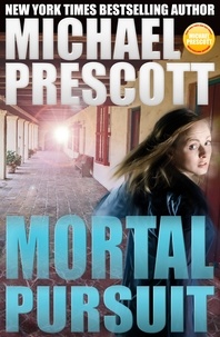  Michael Prescott - Mortal Pursuit.