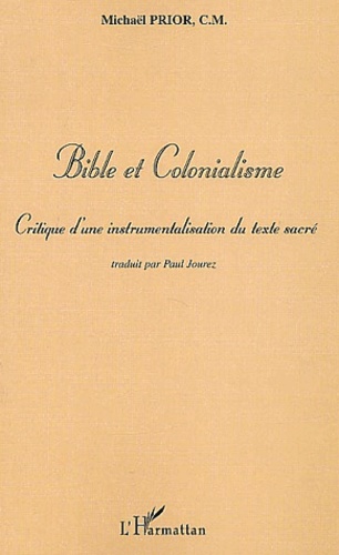 Bible et colonialisme. Critique d'une instrumentalisation du texte sacré