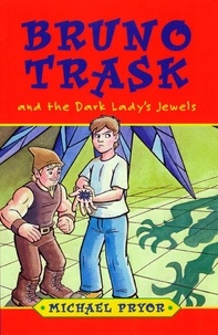 Michael Pryor - Bruno Trask and the Dark Lady's Jewels.