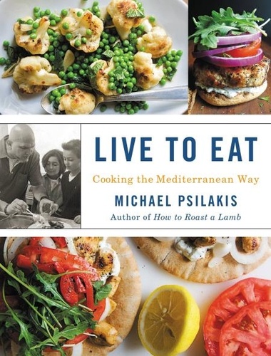 Live to Eat. Cooking the Mediterranean Way