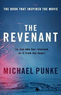 Michael Punke - The Revenant.