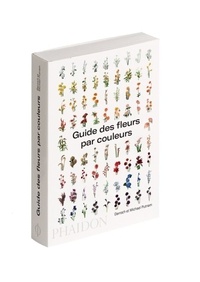 Michael Putnam et Darroch Putnam - Guide des fleurs par couleurs.