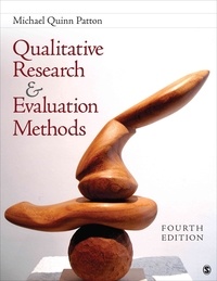 Michael Quinn Patton - Qualitative Research & Evaluation Methods - Integrating Theory and Practice.