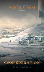 Confederation (In Her Name, Book 5)