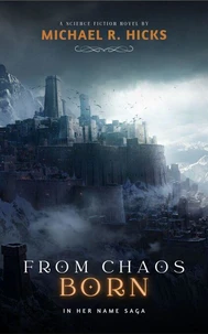From Chaos Born (In Her Name, Book 7)