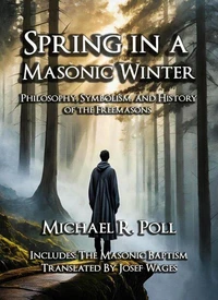 Spring in a Masonic Winter