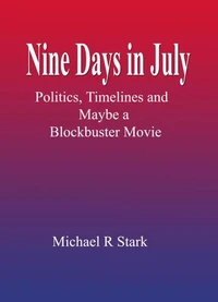 Nine Days In July