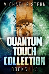  Michael R. Stern - Quantum Touch Collection - Books 1-3.