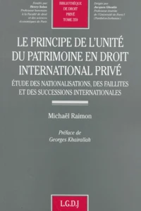 Le Principe De L'Unite Du Patrimoine En Droit International Prive. Etude Des Nationalisations, Des Faillites Et Des Successions Internationales