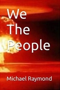  Michael Raymond - We The People.