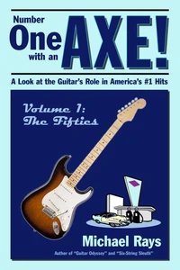 Number One with an Axe! A Look at the Guitar’s Role in America’s #1 Hits