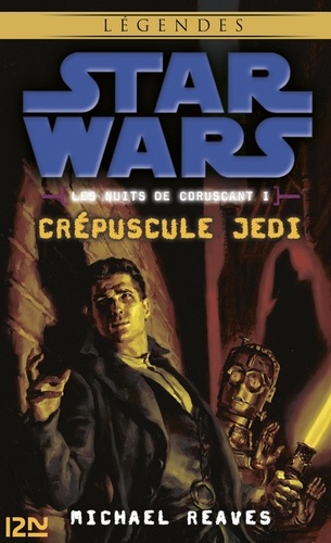 Star Wars Les Nuits de Coruscant Tome 1 Crépuscule Jedi