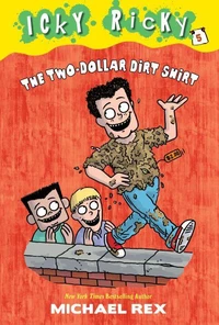 Icky Ricky #5: The Two-Dollar Dirt Shirt