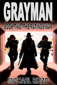  Michael Rizzo - Grayman Book Two: The Ratings War - Grayman, #2.