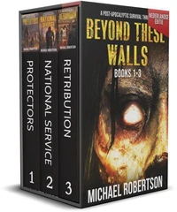 Beyond These Walls Books 1 - 3 Box Set (Nederlandse editie) - A Post-Apocalyptic Survival Thriller