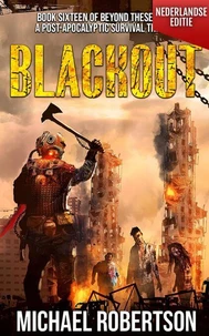 Blackout (Nederlandse editie) - A Post-Apocalyptic Survival Thriller