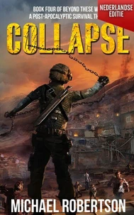 Collapse (Nederlandse editie) - A Post-Apocalyptic Survival Thriller