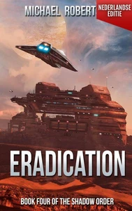 Eradication - Book Four of The Shadow Order (Nederlandse editie)