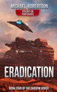 Eradication (VERSÃO EM PORTUGUÊS)