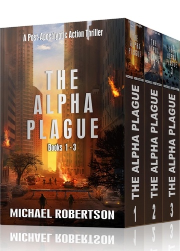  Michael Robertson - The Alpha Plague Books 1 - 3 - The Alpha Plague Box Sets, #1.