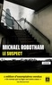 Michael Robotham - Le suspect.