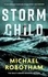 Storm Child. Discover the smart, gripping and emotional thriller from the No.1 bestseller