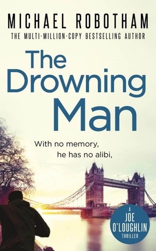 The Drowning Man. The thrilling sequel to The Suspect - the book behind the ITV series