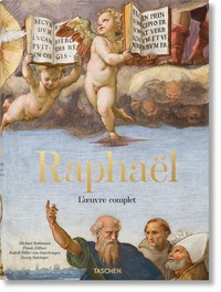 Michael Rohlmann et Frank Zöllner - Raphaël - L'oeuvre complet.