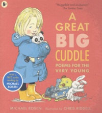 Michael Rosen - A Great Big Cuddle : Poems for the Very Young.