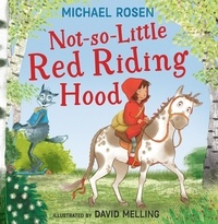 Michael Rosen et David Melling - Not-So-Little Red Riding Hood.