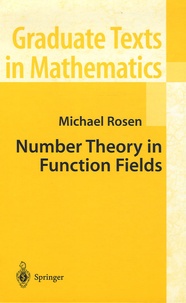 Michael Rosen - Number Theory in Function Fields.