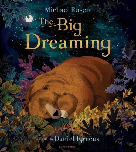 Michael Rosen et Daniel Egnéus - The Big Dreaming.