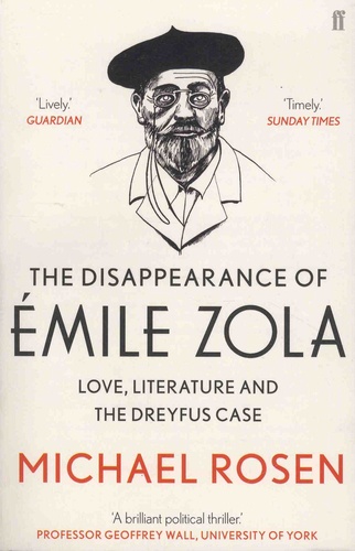 Michael Rosen - The Disappearance of Emile Zola - Love, Literature and the Dreyfus Case.