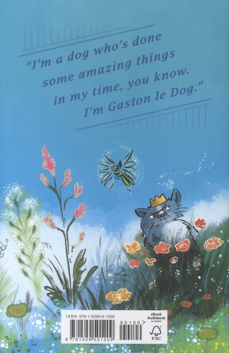 The incredible adventures of Gaston Le Dog