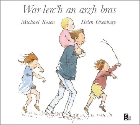 Michael Rosen et Helen Oxenbury - War-lec'h an arzh bras.
