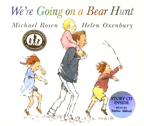 Michael Rosen et Helen Oxenbury - We're Going on a Bear Hunt. 1 CD audio