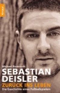 Sebastian Deisler: Zurück ins Leben