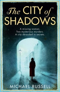 Michael Russell - The City of Shadows.